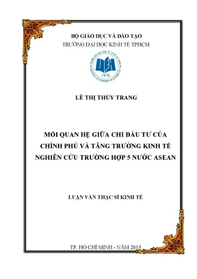 Luận văn mối quan hệ giữa chi đầu tư của chính phủ và tăng trưởng kinh tế nghiên cứu trường hợp 5 nước asean