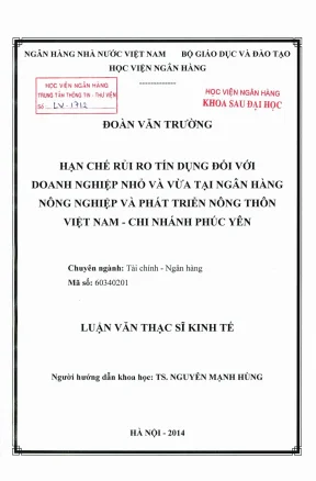 Luận văn thạc sĩ tài chính ngân hàng hạn chế rủi ro tín dụng đối với doanh nghiệp nhỏ và vừa tại ngân hàng nông nghiệp và phát triển nông thôn việt nam chi nhánh phúc yên