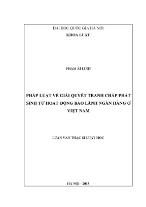 Pháp luật về giải quyết tranh chấp phát sinh từ hoạt động bảo lãnh ngân hàng ở việt nam