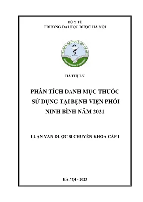Hà thị lý phân tích danh mục thuốc sử dụng tại bệnh viện phổi ninh bình năm 2021 luận văn dược sĩ chuyên khoa cấp i