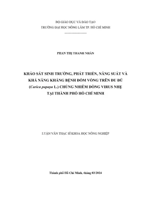 Luận văn thạc sĩ khoa học cây trồng khảo sát sinh trưởng phát triển năng suất và khả năng kháng bệnh đốm vòng trên đu đủ carica papaya l chủng nhiễm dòng virus nhẹ tại thành phố hồ chí minh
