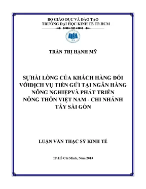Luận văn sự hài lòng của khách hàng đối với dịch vụ tiền gửi tại ngân hàng nông nghiệp và phát triển nông thôn việt nam chi nhánh tây sài gòn