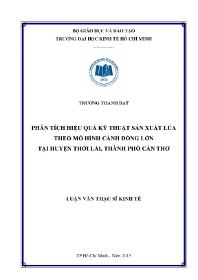 Luận văn phân tích hiệu quả kỹ thuật sản xuất lúa theo mô hình cánh đồng lớn tại huyện thới lai thành phố cần thơ