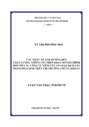 Luận văn các nhân tố ảnh hưởng đến chất lượng thông tin trên báo cáo tài chính đối với các công ty niêm yết có giao dịch sản phẩm phái sinh trên thị trường chứng khoán
