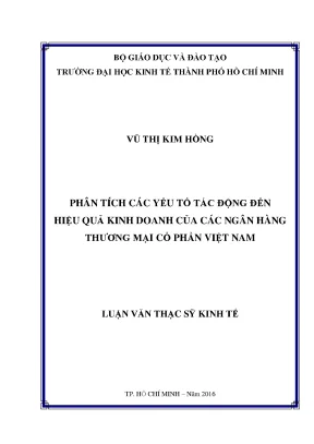 Luận văn phân tích các yếu tố tác động đến hiệu quả kinh doanh của các ngân hàng thương mại cổ phần việt nam