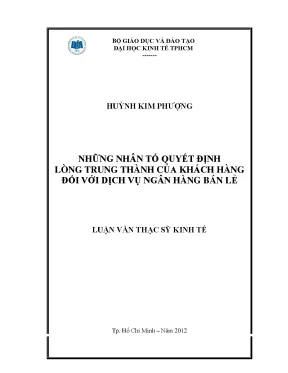 Luận văn những nhân tố quyết định lòng trung thành của khách hàng đối với dịch vụ ngân hàng bán lẻ
