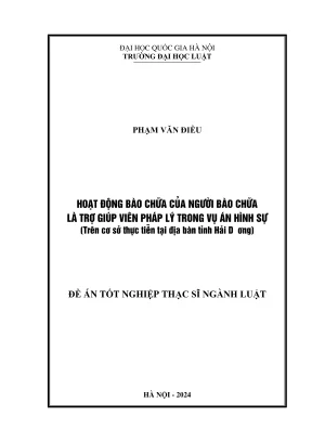 Luận văn thạc sĩ luật học hoạt động bào chữa của người bào chữa là trợ giúp viên pháp lý trong vụ án hình sự trên cơ sở thực tiễn tại địa bàn tỉnh hải dương