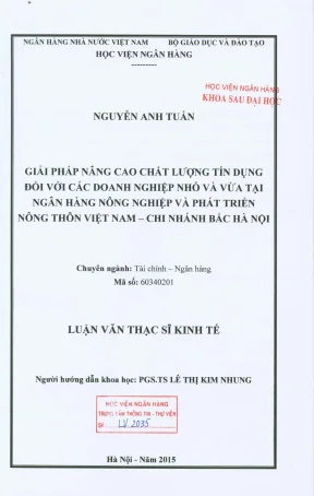 Luận văn thạc sĩ tài chính ngân hàng giải pháp nâng cao chất lượng tín dụng đối với các doanh nghiệp nhỏ và vừa tại ngân hàng nông nghiệp và phát triển nông thôn việt nam chi nhánh bắc hà nội