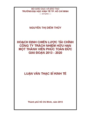 Luận văn hoạch định chiến lược tài chính công ty trách nhiệm hữu hạn một thành viên phúc toàn đức giai đoạn 2013 2020