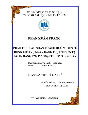 Luận văn phân tích các nhân tố ảnh hưởng đến sử dụng dịch vụ ngân hàng trực tuyến tại ngân hàng thương mại cổ phần ngoại thương long an