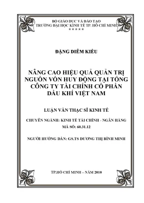 Luận văn nâng cao hiệu quả quản trị nguồn vốn huy động tại tổng công ty tài chính cổ phần dầu khí việt nam luận văn thạc sĩ