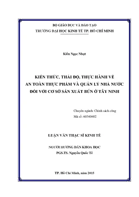 Luận văn kiến thức thái độ thực hành về an toàn thực phẩm và quản lý nhà nước đối với cơ sở sản xuất bún ở tây ninh