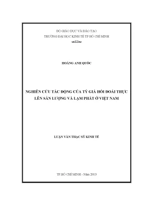 Luận văn nghiên cứu tác động của tỷ giá hối đoái thực lên sản lượng và lạm phát ở việt nam
