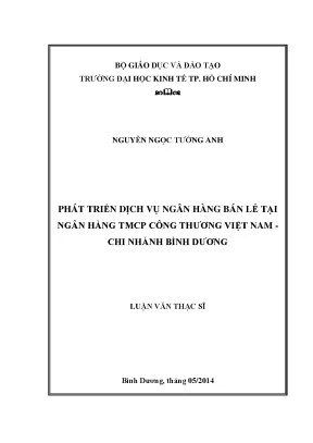 Luận văn phát triển dịch vụ ngân hàng bán lẻ tại ngân hàng thương mại cổ phần công thương việt nam chi nhánh bình dương