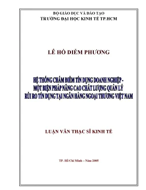 Luận văn hệ thống chấm điểm tín dụng doanh nghiệp một biện pháp nâng cao chất lượng quản lý rủi ro tín dụng tại ngân hàng ngoại thương việt nam