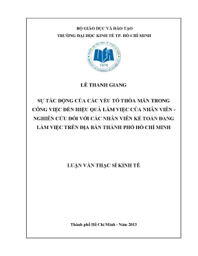 Luận văn sự tác động của các yếu tố thỏa mãn trong công việc đến hiệu quả làm việc của nhân viên nghiên cứu đối với các nhân viên kế toán đang làm việc trên địa bàn thành phố hồ chí minh