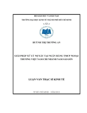Luận văn giải pháp xử lý nợ xấu tại ngân hàng thương mại cổ phần ngoại thương việt nam chi nhánh nam sài gòn