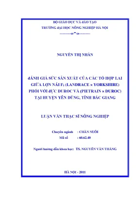 Đánh giá sức sản xuất của các tổ hợp lai giữa lợn nái f1 landrace x yorkshirre phối với đực duroc và pietrain x duroc tại huyện yên dũng tỉnh bắc giang