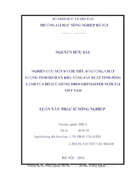 Nghiên cứu một số chỉ tiêu số lượng chất lượng tinh dịch và khả năng sản xuất tinh đông lạnh của bò đực giống droughtmaster nuôi tại việt nam