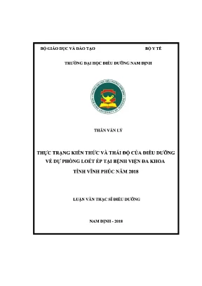 Luận văn thạc sĩ thực trạng kiến thức và thái độ của điều dưỡng về dự phòng loét ép tại bệnh viện đa khoa tỉnh vĩnh phúc năm 2018
