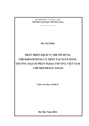 Luận văn phát triển dịch vụ phi tín dụng cho khách hàng cá nhân tại ngân hàng thương mại cổ phần ngoại thương việt nam chi nhánh bắc giang
