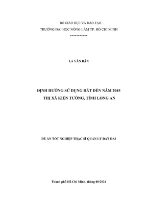Luận văn thạc sĩ quản lý đất đai định hướng sử dụng đất đến năm 2045 thị xã kiến tường tỉnh long an