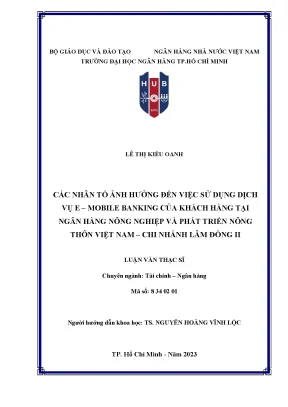 Luận văn thạc sĩ tài chính ngân hàng các nhân tố ảnh hưởng đến việc sử dụng dịch vụ e mobile banking của khách hàng tại ngân hàng nông nghiệp và phát triển nông thôn việt nam chi nhánh lâm đồng ii