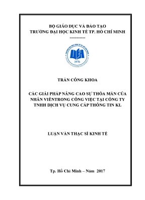 Luận văn các giải pháp nâng cao sự thỏa mãn của nhân viên trong công việc tại công ty tnhh dịch vụ cung cấp thông tin kl
