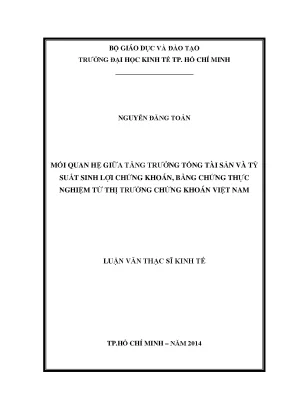 Luận văn mối quan hệ giữa tăng trưởng tổng tài sản và tỷ suất sinh lợi chứng khoán bằng chứng thực nghiệm từ thị trường chứng khoán việt nam