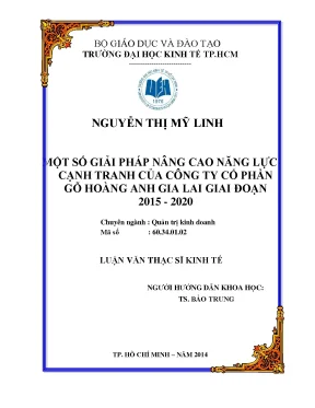Luận văn một số giải pháp nâng cao năng lực cạnh tranh của công ty cổ phần gỗ hoàng anh gia lai giai đoạn 2015 2020