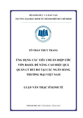 Luận văn ứng dụng các tiêu chuẩn hiệp ước vốn basel để nâng cao hiệu quả quản lý rủi ro tại các ngân hàng thương mại việt nam