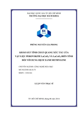 Luận văn thạc sĩ công nghệ hóa học khảo sát tính chất quang xúc tác của vật liệu perovskite lacoo3 và lacoo3 biến tính đối với dung dịch xanh methylene