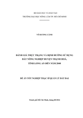 Luận văn thạc sĩ quản lý đất đai đánh giá thực trạng và định hướng sử dụng đất nông nghiệp huyện thạnh hoá tỉnh long an đến năm 2040