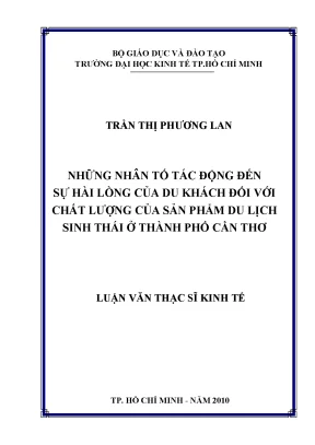 Luận văn những nhân tố tác động đến sự hài lòng của du khách đối với chất lượng của sản phẩm du lịch sinh thái ở thành phố cần thơ luận văn thạc sĩ