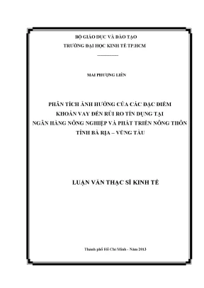 Luận văn phân tích ảnh hưởng của các đặc điểm khoản vay đến rủi ro tín dụng tại ngân hàng nông nghiệp và phát triển nông thôn tỉnh bà rịa vũng tàu