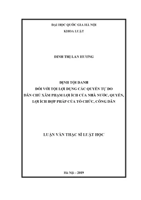 Định tội danh đối với tội lợi dụng các quyền tự do dân chủ xâm phạm lợi ích của nhà nước quyền lợi ích hợp pháp của tổ chức công dân