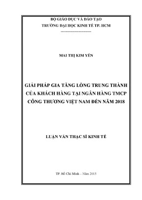 Luận văn giải pháp gia tăng lòng trung thành của khách tại ngân hàng thương mại cổ phần công thương việt nam đến năm 2018