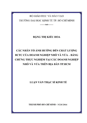 Luận văn các nhân tố ảnh hưởng đến chất lượng báo cáo tài chính của doanh nghiệp nhỏ và vừa bằng chứng thực nghiệm tại các doanh nghiệp nhỏ và vừa trên địa bàn tp hcm