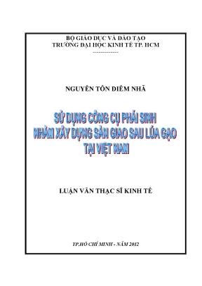 Luận văn sử dụng công cụ phái sinh nhằm xây dựng sàn giao sau lúa gạo tại việt nam