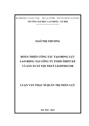 Hoàn thiện công tác tạo động lực lao động tại công ty tnhh thiết kế và sản xuất nội thất lightdecor