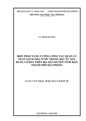 Luận văn thạc sĩ quản lý kinh tế biện pháp tăng cường công tác quản lý ngân sách nhà nước trong đầu tư xây dựng cơ bản trên địa bàn huyện vĩnh bảo thành phố hải phòng