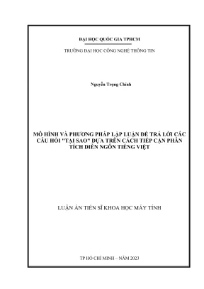 Luận án tiến sĩ khoa học máy tính mô hình và phương pháp lập luận để trả lời các câu hỏi tại sao dựa trên cách tiếp cận phân tích diễn ngôn tiếng việt