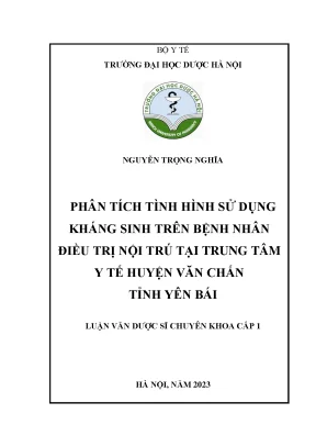 Nguyễn trọng nghĩa phân tích tình hình sử dụng kháng sinh trên bệnh nhân điều trị nội trú tại trung tâm y tế huyện văn chấn tỉnh yên bái luận văn dược sĩ chuyên khoa cấp 1