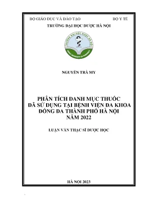 Nguyễn trà my phân tích danh mục thuốc đã sử dụng tại bệnh viện đa khoa đống đa thành phố hà nội năm 2022 luận văn thạc sĩ dược học