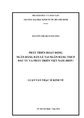 Luận văn phát triển hoạt động ngân hàng bán lẻ tại ngân hàng tmcp đầu tư và phát triển việt nam bidv