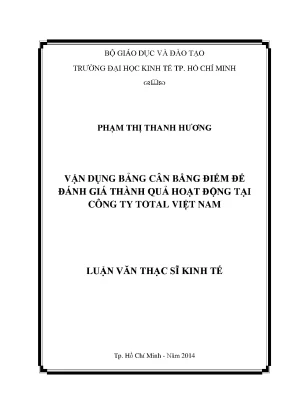 Luận văn vận dụng bảng cân bằng điểm để đánh giá thành quả hoạt động tại công ty total việt nam