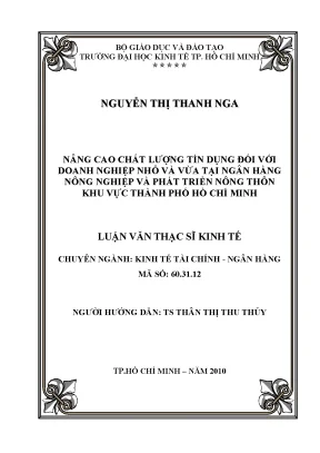 Luận văn nâng cao chất lượng tín dụng đối với doanh nghiệp nhỏ và vừa tại ngân hàng nông nghiệp và phát triển nông thôn khu vực thành phố hồ chí minh