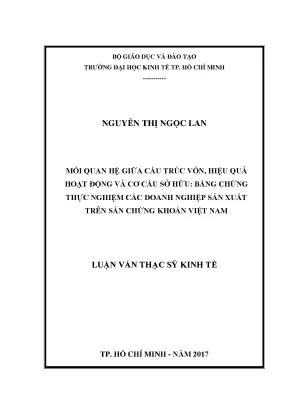Luận văn mối quan hệ giữa cấu trúc vốn hiệu quả hoạt động và cơ cấu sở hữu bằng chứng thực nghiệm các doanh nghiệp sản xuất trên sàn chứng khoán việt nam