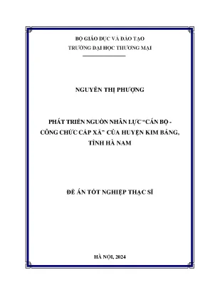 Luận văn phát triển nguồn nhân lực cán bộ công chức cấp xã của huyện kim bảng tỉnh hà nam