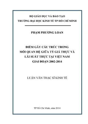 Luận văn điểm gãy cấu trúc trong mối quan hệ giữa tỷ giá thực và lãi suất thực tại việt nam giai đoạn 2002 2014